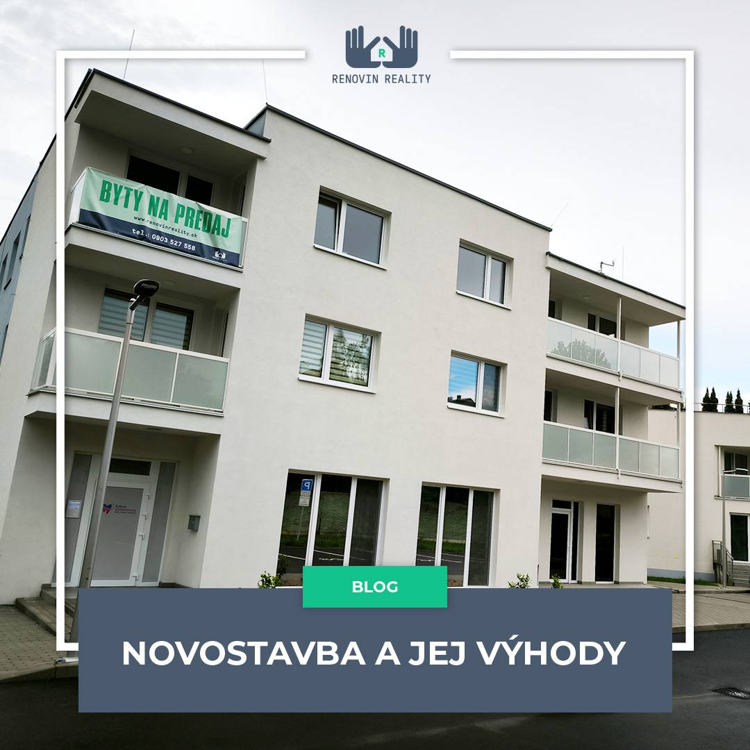 Novostavba a jej výhody